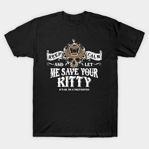 Firefighter Save Your Kitty T-Shirt by veerkun